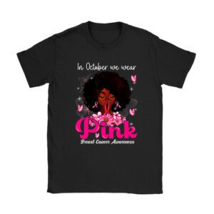 Breast Cancer In October We Wear Pink African American Women T-Shirt