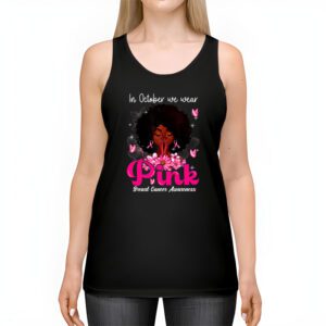 Breast Cancer In October We Wear Pink African American Women Tank Top 2 4