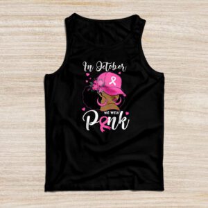 Breast Cancer In October We Wear Pink Ribbon Breast Cancer Tank Top