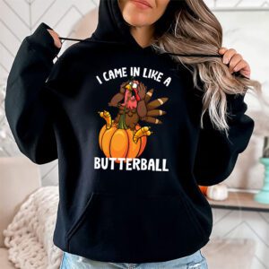 Came In Like A Butterball Funny Thanksgiving Men Women Kids Hoodie 1 1