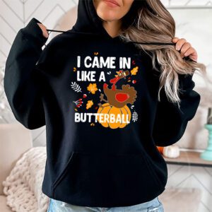 Came In Like A Butterball Funny Thanksgiving Men Women Kids Hoodie 1