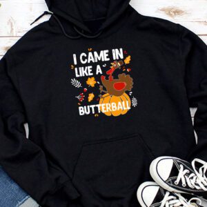Came In Like A Butterball Funny Thanksgiving Men Women Kids Hoodie