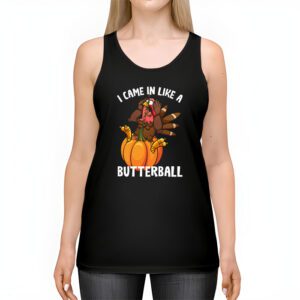 Came In Like A Butterball Funny Thanksgiving Men Women Kids Tank Top 2 1