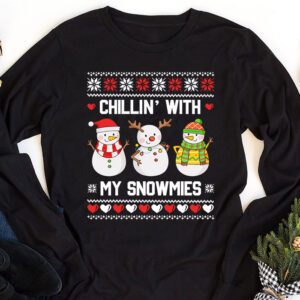 Chillin With My Snowmies Funny Ugly Christmas Longsleeve Tee 1 7