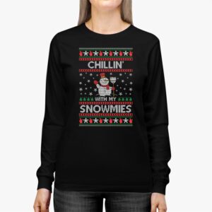 Chillin With My Snowmies Funny Ugly Christmas Longsleeve Tee 2 10