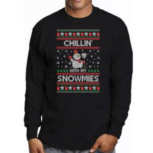 Chillin With My Snowmies Funny Ugly Christmas Longsleeve Tee 3 10
