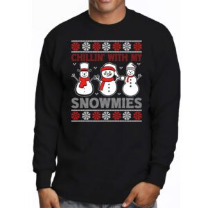 Chillin With My Snowmies Funny Ugly Christmas Longsleeve Tee 3 6