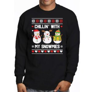 Chillin With My Snowmies Funny Ugly Christmas Longsleeve Tee 3 7