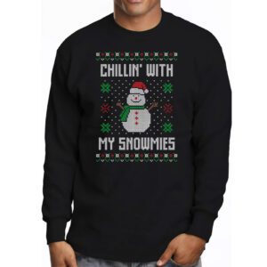 Chillin With My Snowmies Funny Ugly Christmas Longsleeve Tee 3 9