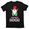 Christmas Is Gnoming T-Shirt