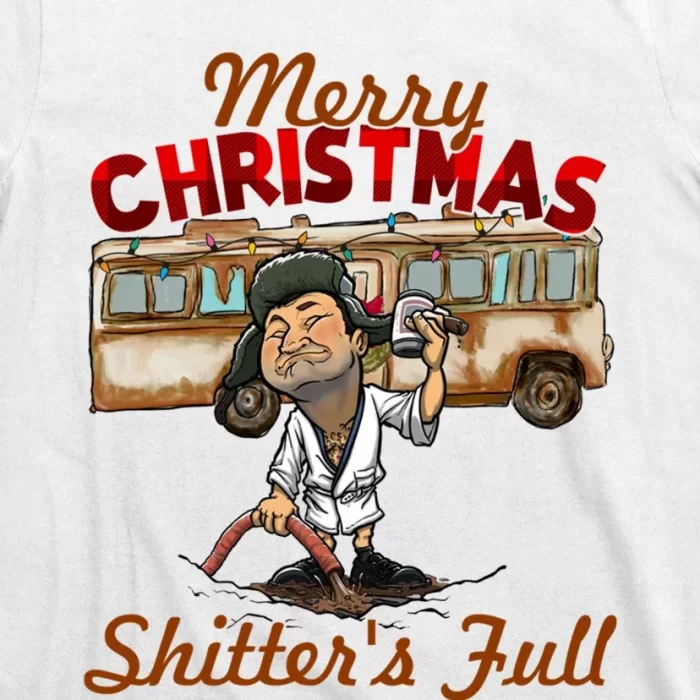 Christmas Vacation Merry Christmas Shitters Full Christmas Ugly T Shirt 3