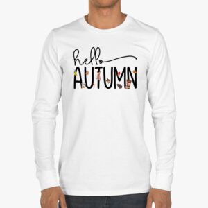 Cute Hello Autumn Season Thanksgiving and Fall Color Lovers Longsleeve Tee 3 6