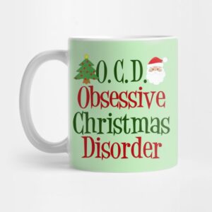 Cute Obsessive Christmas Disorder Mug