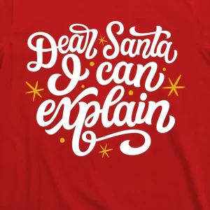 Dear Santa I Can Explain Christmas Holiday Funny T Shirt 3