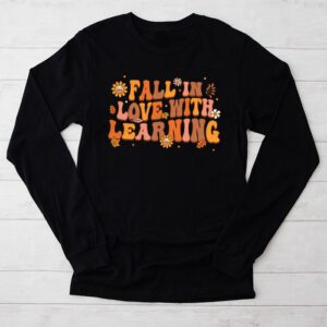 Fall In Love With Learning Fall Teacher Thanksgiving Retro Longsleeve Tee 2 8