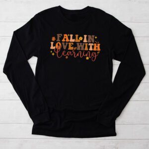 Fall In Love With Learning Fall Teacher Thanksgiving Retro Longsleeve Tee 2 9