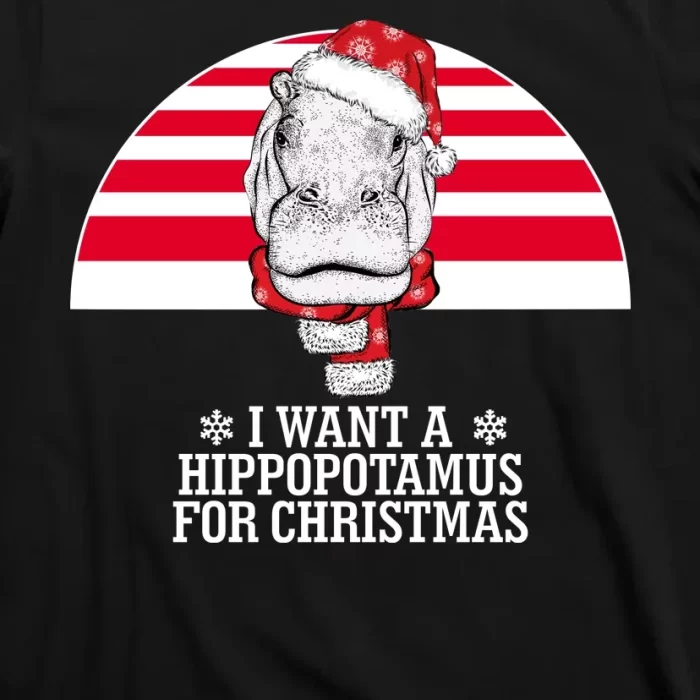 Funny Hippo I Want A Hippopotamus For Christmas T Shirt 3