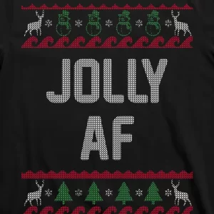 Funny Jolly AF Ugly Christmas Sweater Style T Shirt 3