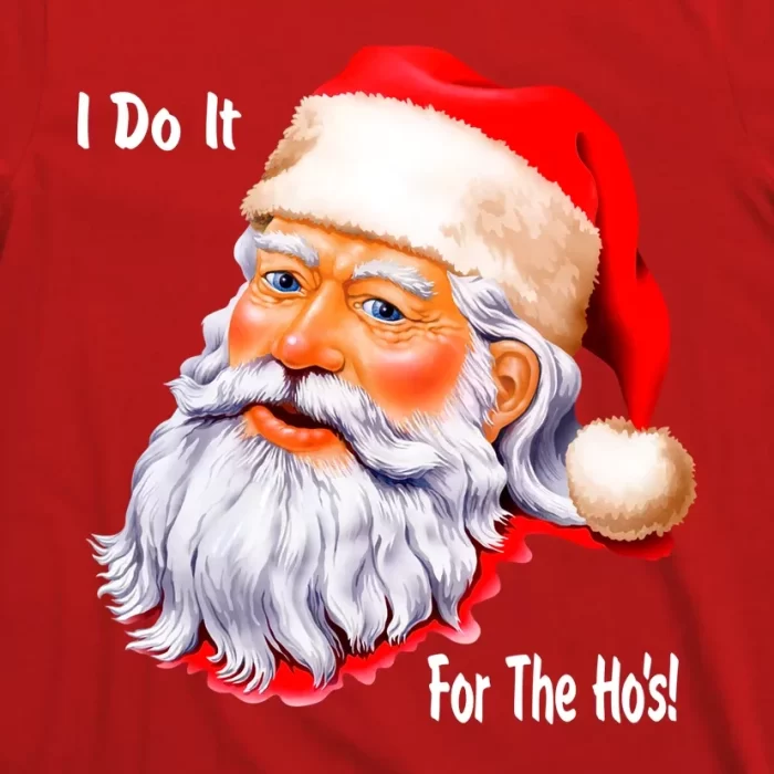 Funny Santa Claus I Do It For The HOS Christmas T Shirt 3
