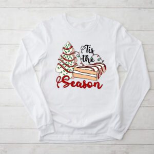 Funny Tis The Season Shirt Design Christmas Tree Cakes Debbie Longsleeve Tee