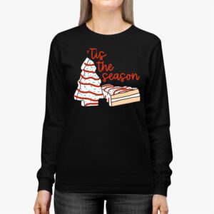 Funny Tis The Season Design Christmas Tree Cakes Debbie Longsleeve Tee 2 7