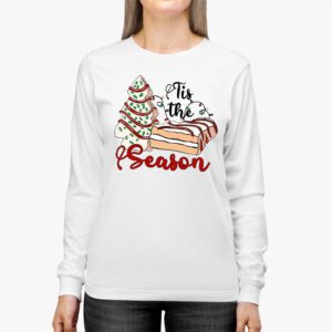 Funny Tis The Season Design Christmas Tree Cakes Debbie Longsleeve Tee 2 8