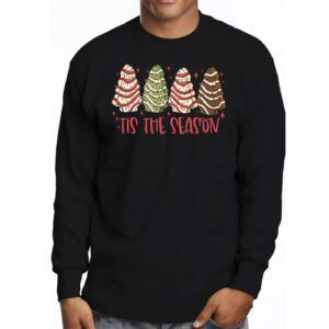 Funny Tis The Season Design Christmas Tree Cakes Debbie Longsleeve Tee 3 6