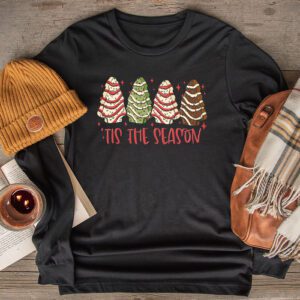 Funny Tis The Season Design Christmas Tree Cakes Debbie Longsleeve Tee