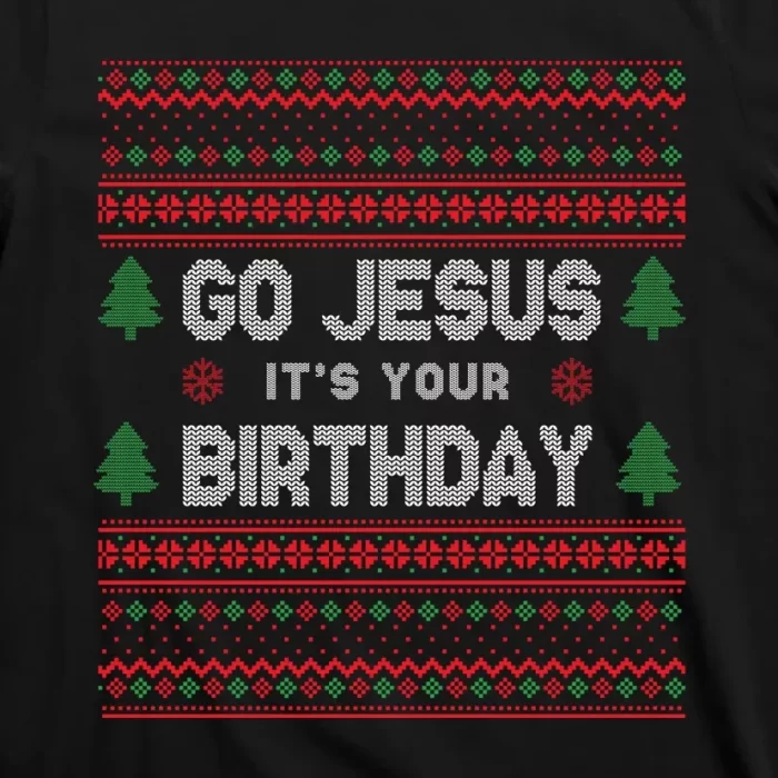 Go Jesus Its Your Birthday Ugly Christmas T Shirt 3