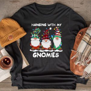 Hanging With My Gnomies Funny Christmas Garden Gnome Gifts Longsleeve Tee