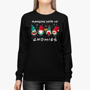 Hanging With My Gnomies Funny Christmas Garden Gnome Gifts Longsleeve Tee 2 6