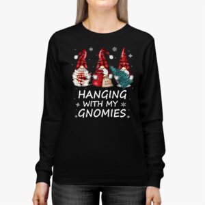 Hanging With My Gnomies Funny Christmas Garden Gnome Gifts Longsleeve Tee 2 7