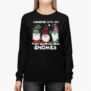 Hanging With My Gnomies Funny Christmas Garden Gnome Gifts Longsleeve Tee 2 8