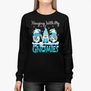 Hanging With My Gnomies Funny Christmas Garden Gnome Gifts Longsleeve Tee 2 9