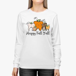 Happy Fall Yall Pumpkin Tooth Leopard Halloween Dentist Fall Longsleeve Tee 2 2