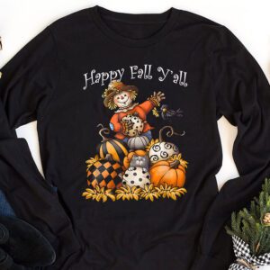 Happy Fall Yall Scarecrow Pumpkin Thanksgiving Halloween Longsleeve Tee 1 1