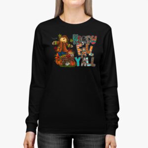 Happy Fall Yall Scarecrow Pumpkin Thanksgiving Halloween Longsleeve Tee 2 2