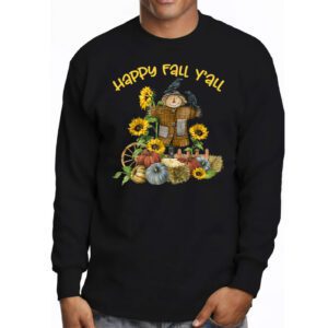 Happy Fall Yall Scarecrow Pumpkin Thanksgiving Halloween Longsleeve Tee 3