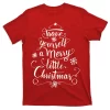 Have Yourself A Merry Little Christmas Graphic T-Shirt