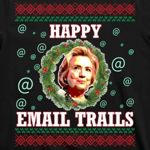 Hillary Happy Email Trails Ugly Christmas Sweater T Shirt 3