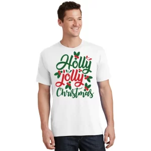 Holly Jolly Babe Festive Christmas Cheer T Shirt 1