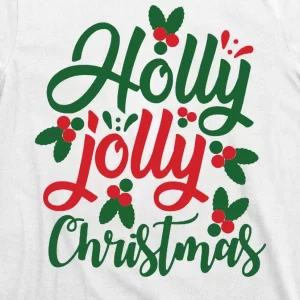 Holly Jolly Babe Festive Christmas Cheer T Shirt 3