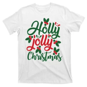 Holly Jolly Babe Festive Christmas Cheer T-Shirt