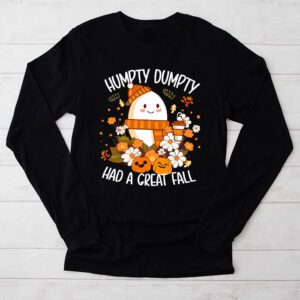 Humpty Had A Great Fall Funny Autumn Joke Thankgving Longsleeve Tee 2 5