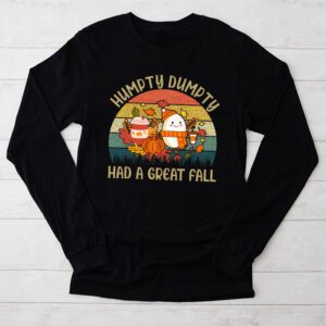 Humpty Had A Great Fall Funny Autumn Joke Thankgving Longsleeve Tee 2 6