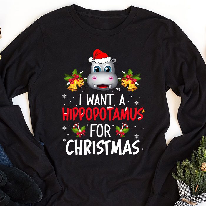 I-Want-A-Hippopotamus-For-Christmas-Xmas-Hippo-for-Kid-Women-Longsleeve-Tee-1 I Want A Hippopotamus For Christmas Xmas Hippo for Kid Women Longsleeve Tee 1 13