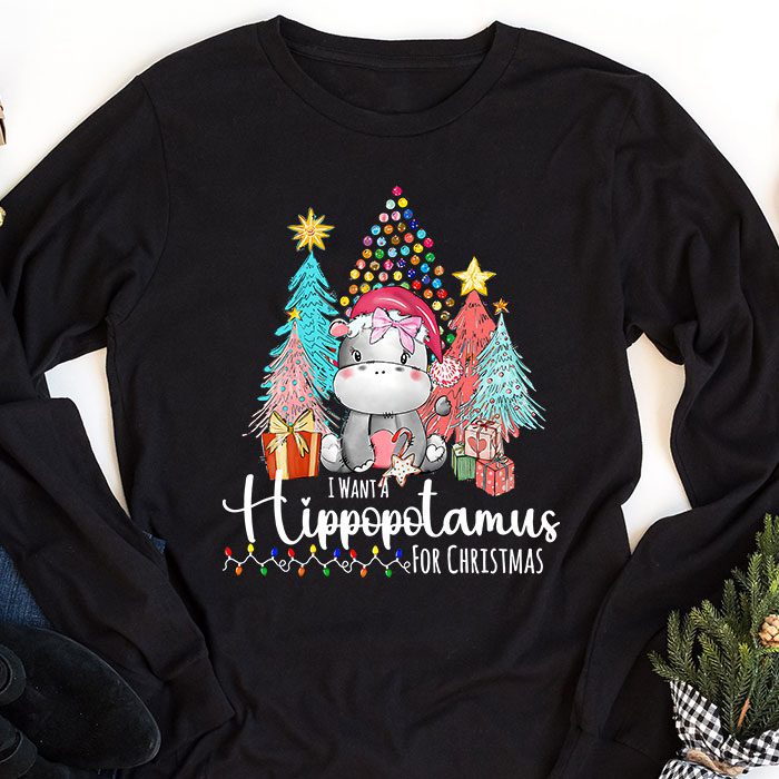 I-Want-A-Hippopotamus-For-Christmas-Xmas-Hippo-for-Kid-Women-Longsleeve-Tee-1 I Want A Hippopotamus For Christmas Xmas Hippo for Kid Women Longsleeve Tee 1 8