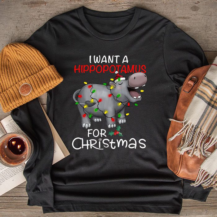 I-Want-A-Hippopotamus-For-Christmas-Xmas-Hippo-for-Kid-Women-Longsleeve-Tee I Want A Hippopotamus For Christmas Xmas Hippo for Kid Women Longsleeve Tee