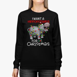 I Want A Hippopotamus For Christmas Funny Christmas Shirt Sayings Longsleeve Tee 2 I Want A Hippopotamus For Christmas Xmas Hippo for Kid Women Longsleeve Tee 2 10