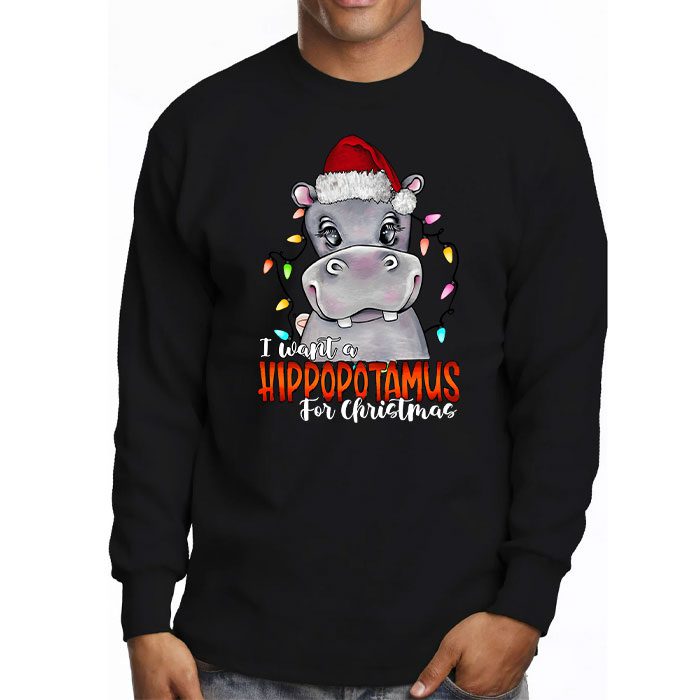I-Want-A-Hippopotamus-For-Christmas-Xmas-Hippo-for-Kid-Women-Longsleeve-Tee-3 I Want A Hippopotamus For Christmas Xmas Hippo for Kid Women Longsleeve Tee 3 7
